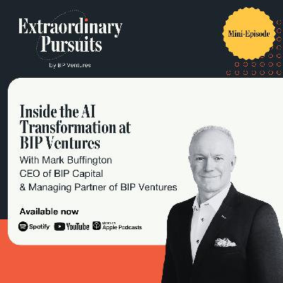 Inside the AI Transformation at BIP Ventures with Mark Buffington