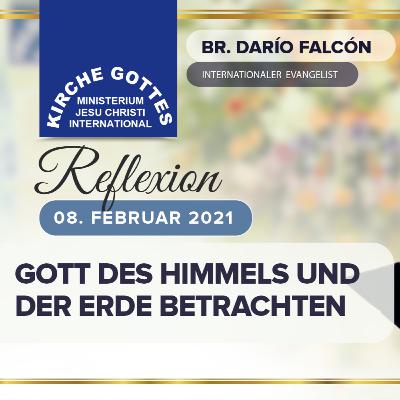 Reflexion: Den Gott des Himmels und der Erde betrachten - Br. Dario Falcon 18. Februar 2021