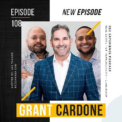 #108 - Grant Cardone - Spitting Fire with Uncle G #108 - Grant Cardone - Spitting Fire with Uncle G