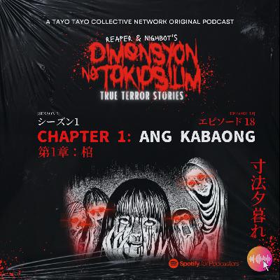 Episode 18 - True Terror Stories "Chapter 1: Ang Kabaong"