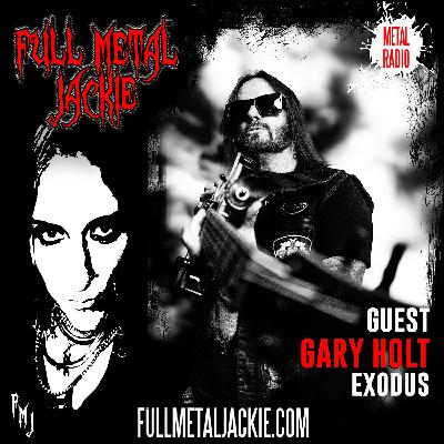 Gary Holt on the FMJ RADIO SHOW!