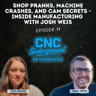 11. Shop Pranks, Machine Crashes, and CAM Secrets - Inside Manufacturing with Josh Weis 11. Shop Pranks, Machine Crashes, and CAM Secrets - Inside Manufacturing with Josh Weis