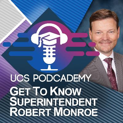 Get To Know Superintendent Robert Monroe