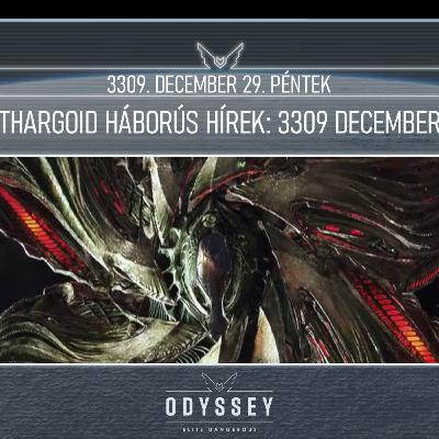 Thargoid háborús hírek: 3309 december - Galnet hírek: 3309. december 29. péntek Thargoid háborús hírek: 3309 december - Galnet hírek: 3309. december 29. péntek