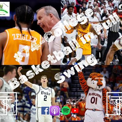 #74- College Basketball in Full Swing