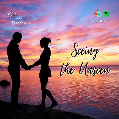 Seeing The Unseen Seeing The Unseen