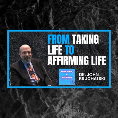 Episode 5: From Taking Life to Affirming Life