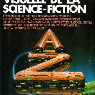 Sense of Wonder : Notre hommage à Jean-Louis Trudel et on parle de l'Encyclopédie Visuelle de la Science-Fiction de Brian Ash (1977) Sense of Wonder : Notre hommage à Jean-Louis Trudel et on parle de l'Encyclopédie Visuelle de la Science-Fiction de Brian Ash (1977)