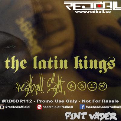 The Latin Kings - Fint Väder 2015 (redball edit) (SWEDISH LYRICS!)