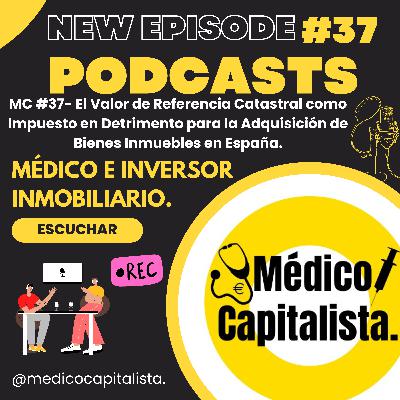 MC #37 - Valor de Referencia Catastral como Impuesto en Detrimento para la Adquisición de Inmueble.