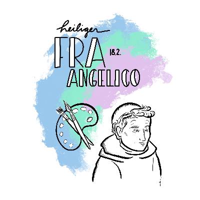 18. Februar: Heiliger Fra Angelico