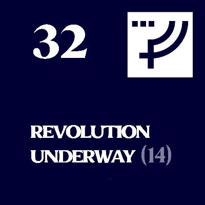 Episode 32, Revolution Underway, Part 14, Solidarity