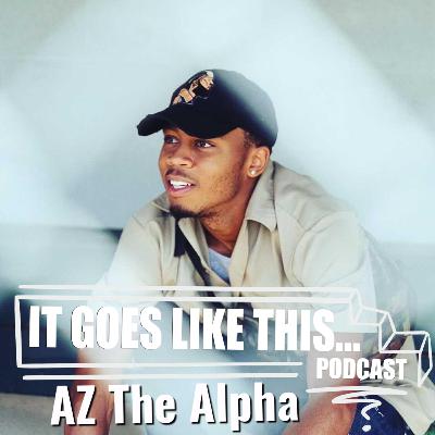 Episode 4| "On Some..." Ft. AZ The Alpha
