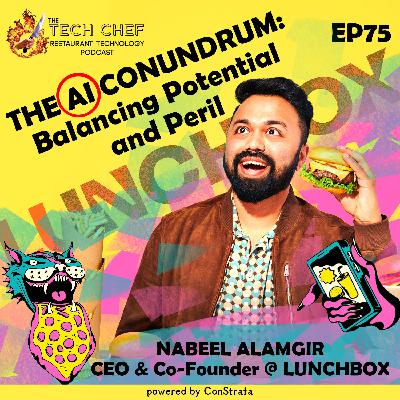 TCP075: The AI Conundrum with Nabeel from Lunchbox