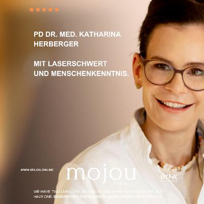 PD Dr. med. Katharina Herberger - Mit Laserschwert und Menschenkenntnis.