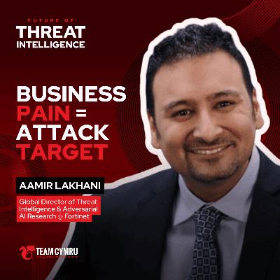 Fortinet's Aamir Lakhani on Mapping Business Pain Points Attackers Exploit