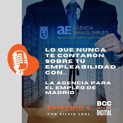 EPISODIO 4: Lo que nunca te contaron sobre tu empleabilidad con la Agencia para el Empleo de Madrid.
