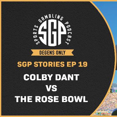 SGP Stories: Colby Dant vs The Rose Bowl (Ep. 19)