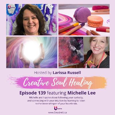 Episode 139 featuring Michelle Lee: The Whisper you have been ignoring, is the Wisdom you need to listen to.