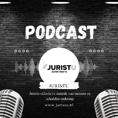 Juristu effectieve aanpak van incasso en schuldinvordering Juristu effectieve aanpak van incasso en schuldinvordering