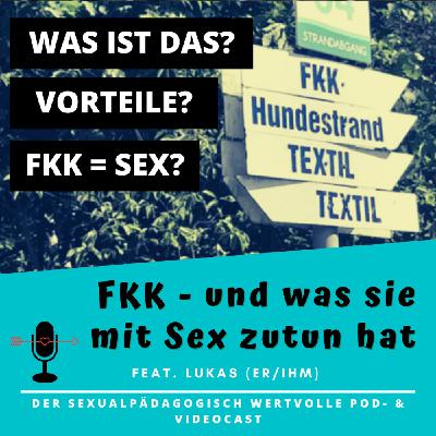 Folge #34: FKK - und was sie mit Sex zutun hat