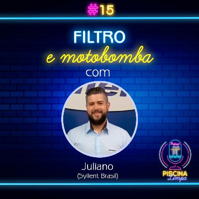 #15 - Filtro e motobomba (Participação Juliano da Syllent Brasil)