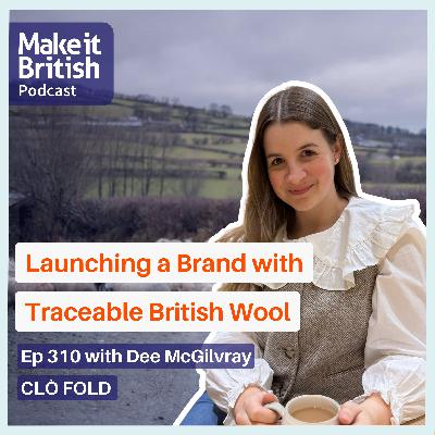 Launching a Brand with Traceable British Wool with Dee McGilvray, CLÒ FOLD