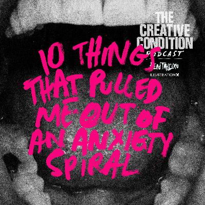 Ep 273: 10 Things That Pulled Me Out of an Anxiety Spiral