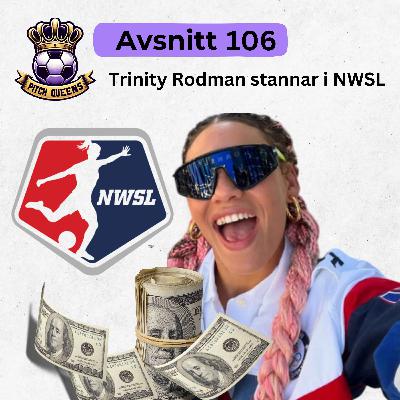 106. Trinity Rodman stannar i NWSL