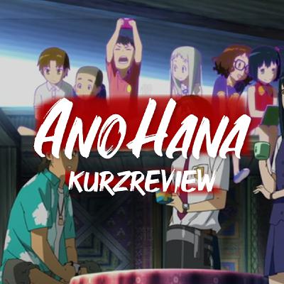 AnoHana - Kurzreview AnoHana - Kurzreview