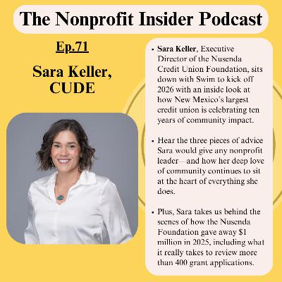 Episode 70 — Kicking Off 2026 with Sara Keller (Nusenda Credit Union Foundation) Episode 70 — Kicking Off 2026 with Sara Keller (Nusenda Credit Union Foundation)