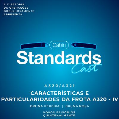 #72 [A320/A321] Características e Particularidades da Frota A320 - IV