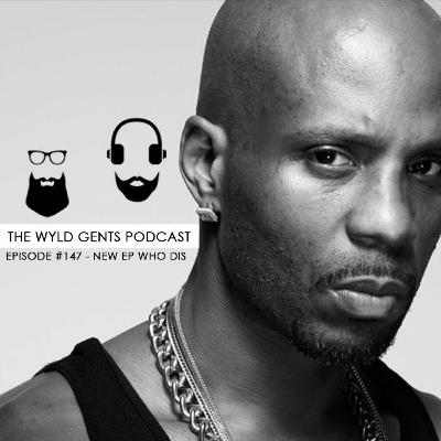 #147 - New Ep Who Dis