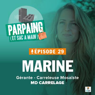 #29. Marine - Carreleuse et mosaïste : du compagnonnage aux grands formats