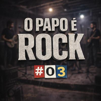 Programa O Papo é Rock - Episódio 03 - Especial CHEGA D'2025 Programa O Papo é Rock - Episódio 03 - Especial CHEGA D'2025