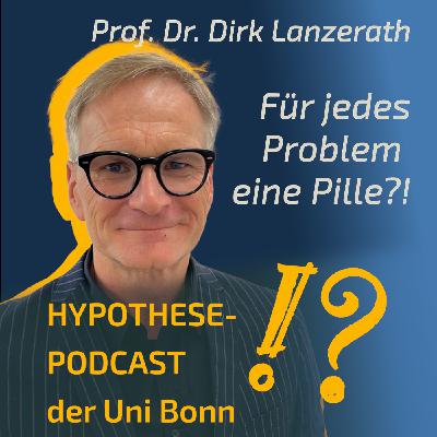 Prof. Dr. Dirk Lanzerath: „Wir neigen dazu, unsere Probleme zu medikamentieren“ Prof. Dr. Dirk Lanzerath: „Wir neigen dazu, unsere Probleme zu medikamentieren“