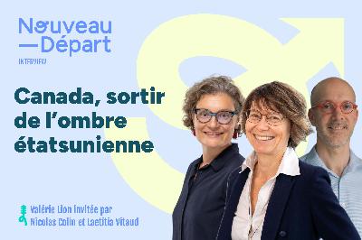 Canada, sortir de l’ombre étatsunienne