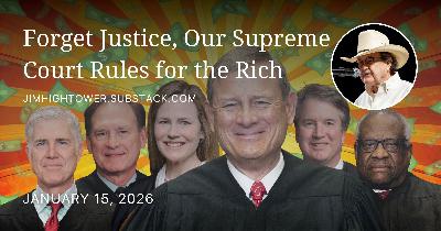 Forget Justice, Our Supreme Court Rules for the Rich