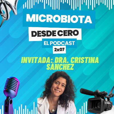 2x07 Entrevista a la Dra. Cristina Sánchez (oncóloga)