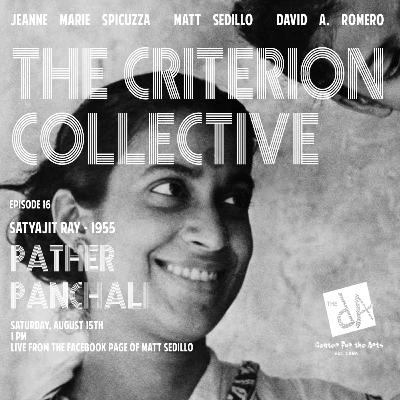 The Criterion Collective Episode 16 - Pather Panchali