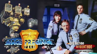 Ep 22 – Space Precinct