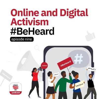 #9b: Online and Digital Activism: The Good, Bad and Ugly!*