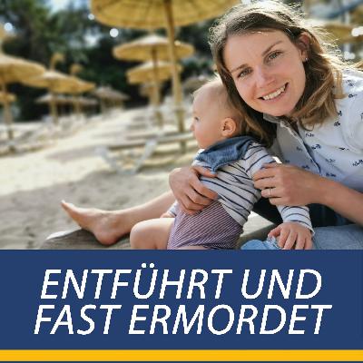 Entführt und fast ermordet - Nathalie Birli