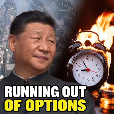 #277 Xi Jinping Has No Solution to the Chinese Economy. And That Means Americas Could Die