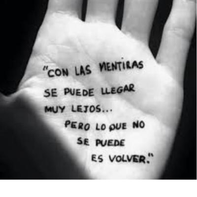 Qué opinas de las mentiras o de la personas que dicen algo y no cumplen ?