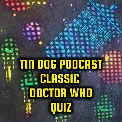 TDP 1385: Classic #DoctorWho Quiz Number 1