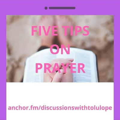 Five Tips On Prayer Five Tips On Prayer