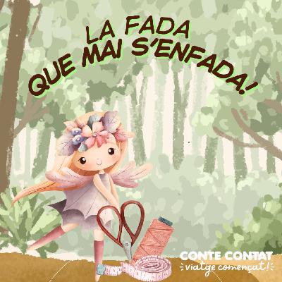 La fada que mai s'enfada La fada que mai s'enfada