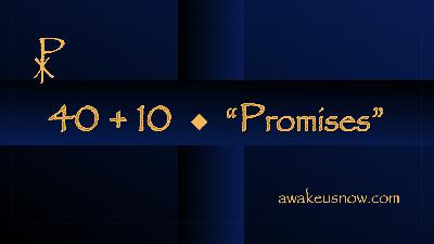 Forty Plus Ten - Week 4: Promises