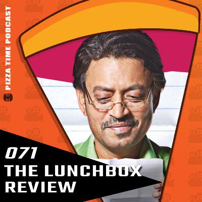 Ep 071 | The Lunchbox Review - A Masterful Exercise in the Art of Subtlety